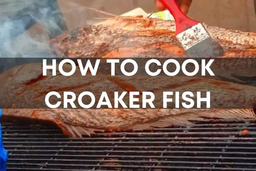 How to cook croaker fish